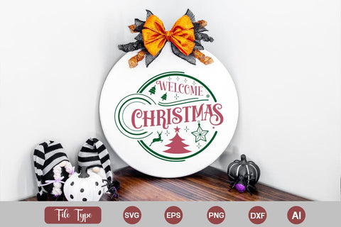 Welcome Christmas Round Signs SVG Cut File SVGs,Quotes and Sayings,Food & Drink,On Sale, Print & Cut SVG DesignPlante 503 