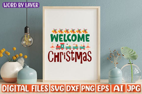 Welcome Christmas SVG cut file SVG Blessedprint 