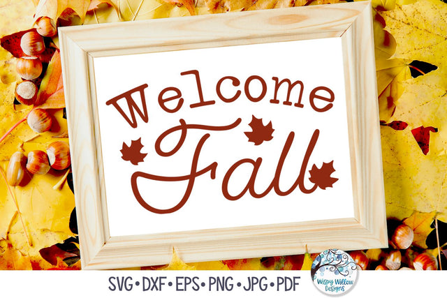 Welcome Fall Sign SVG SVG Wispy Willow Designs 