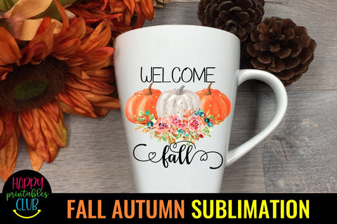 Welcome Fall Sublimation -Fall Autumn Sublimation Design PNG Sublimation Happy Printables Club 