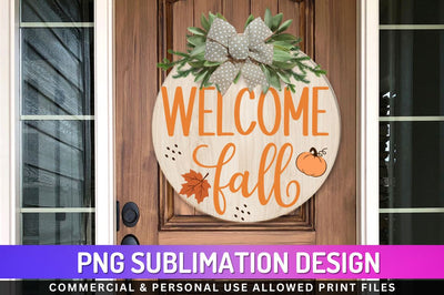 Welcome fall Sublimation PNG Sublimation Regulrcrative 