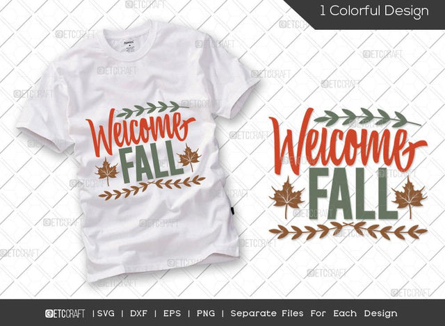 Welcome Fall SVG Cut File | Fall Saying Svg | Leaves Svg | Fall Svg | Thankful Svg | Thanksgiving Svg | Hunting T-shirt Design SVG ETC Craft 