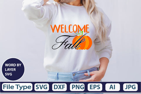 Welcome Fall SVG Cut File SVGs,quotes-and-sayings,food-drink mini-bundles,print-cut,on-sale Clipart Clip Art Sublimation or Vinyl Shirt Design SVG DesignPlante 503 
