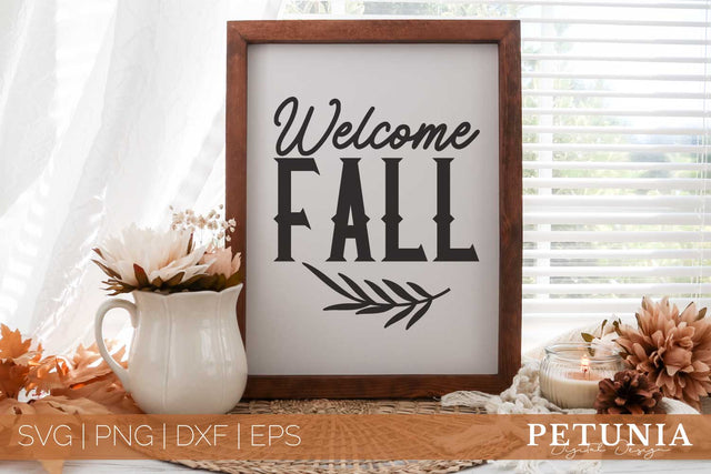 Welcome Fall SVG | Fall Quotes SVG SVG Petunia Digital Design 
