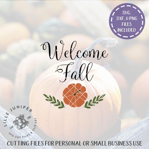 Welcome Fall SVG | Pumpkin SVG | Farmhouse Sign Design SVG LilleJuniper 