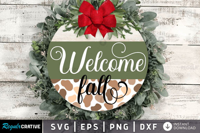 Welcome fall SVG SVG Regulrcrative 