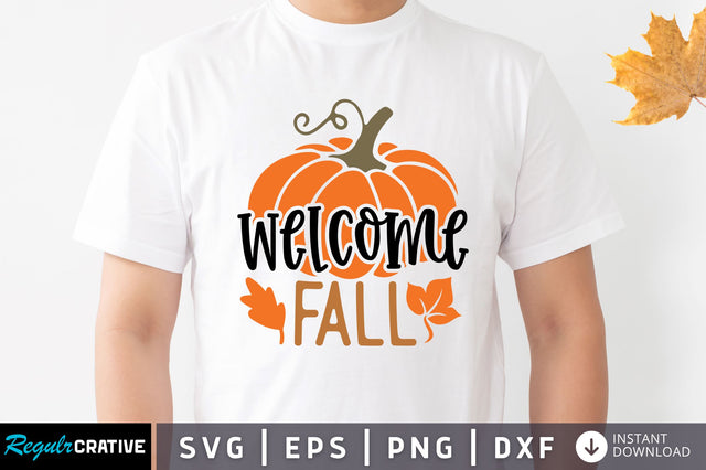 Welcome fall SVG SVG Regulrcrative 