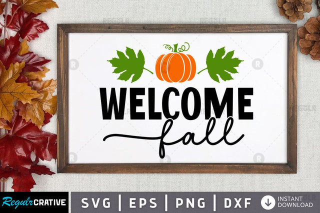 Welcome fall SVG SVG Regulrcrative 