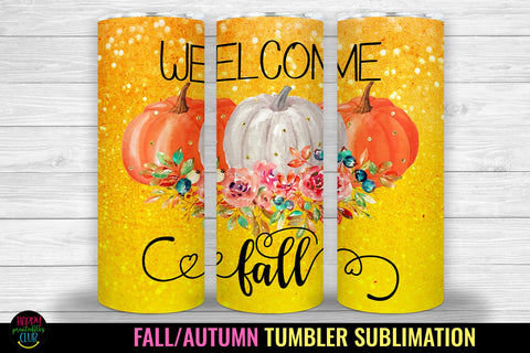 Welcome Fall Tumbler Sublimation I Fall Tumbler Wrap PNG Sublimation Happy Printables Club 
