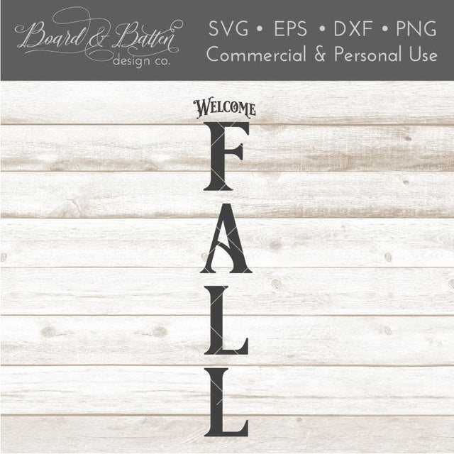 Welcome Fall Vertical Plank Sign SVG File SVG Board & Batten Design Co 