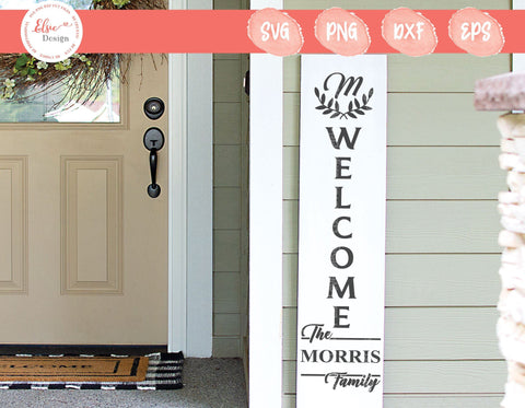 Welcome Family Porch Sign - SVG, PNG, DXF, EPS SVG Elsie Loves Design 