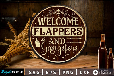 Welcome flappers and gangsters SVG SVG Regulrcrative 