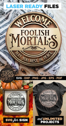 Welcome Foolish Mortals | Halloween SVG Sign SVG The Vintage Signs Shop 