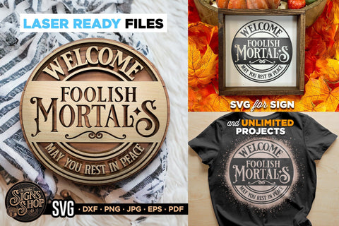 Welcome Foolish Mortals | Halloween SVG Sign SVG The Vintage Signs Shop 