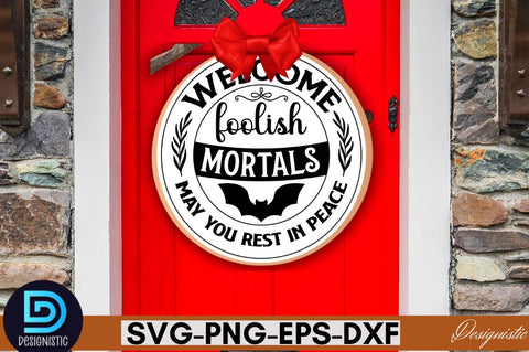 Welcome foolish mortals may you rest in peace SVG SVG DESIGNISTIC 