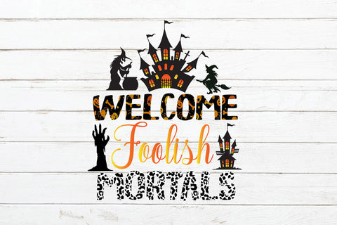 Welcome Foolish Mortals Sublimation Design Sublimation Rafiqul20606 