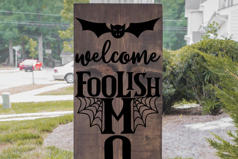 Welcome Foolish Mortals, Vertical Halloween Porch Sign SVG SVG Madison Mae Designs 