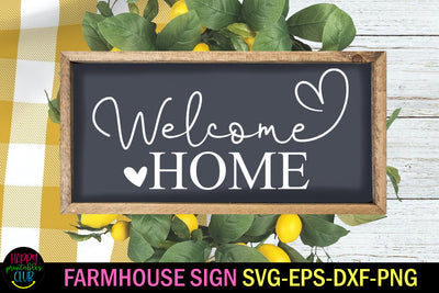 Welcome Home Farmhouse Sign SVG SVG Happy Printables Club 