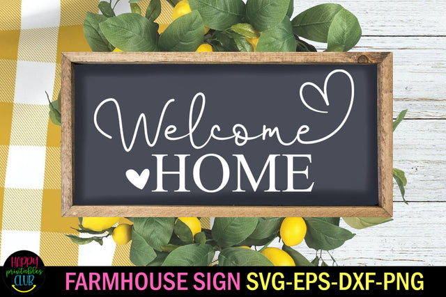 Welcome Home Farmhouse Sign SVG SVG Happy Printables Club 