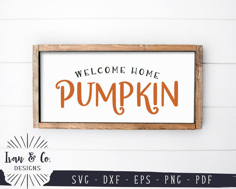 Welcome Home Pumpkin SVG | Fall SVG | SVGs for Signs | Front Porch SVG | Commercial Use | Cricut | Silhouette | Digital Cut Files (1086922824) SVG Ivan & Co. Designs 