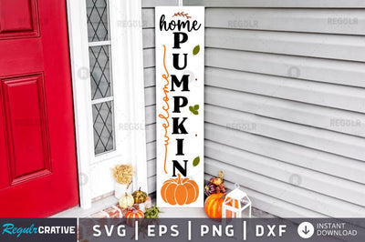 Welcome home pumpkin SVG SVG Regulrcrative 