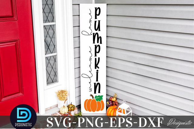 Welcome home pumpkin, Welcome home pumpkin SVG SVG DESIGNISTIC 