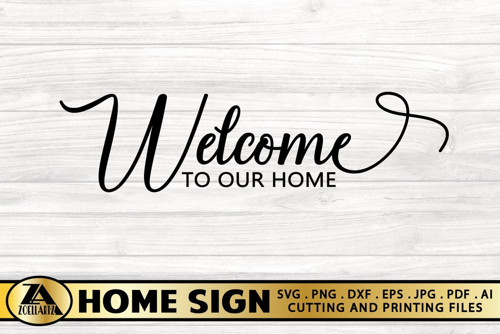 Welcome Home Sign SVG Farmhouse Sign SVG Welcome Home SVG - So Fontsy