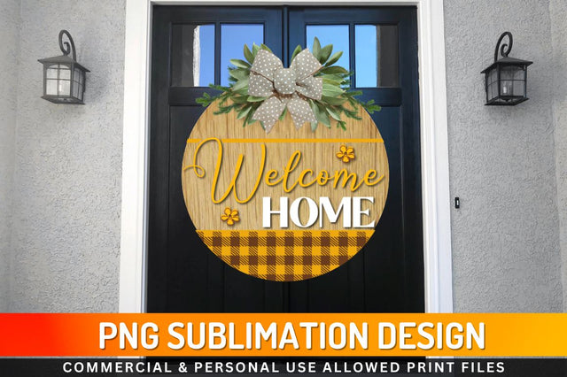 Welcome home Sublimation PNG Sublimation Regulrcrative 