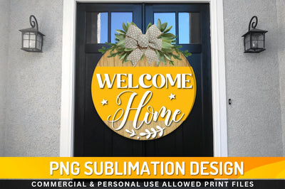 Welcome home Sublimation PNG Sublimation Regulrcrative 
