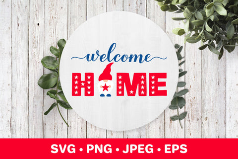 Welcome home SVG Patriotic gnome. 4th of July farmhouse sign SVG LaBelezoka 