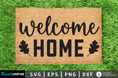 Welcome home SVG SVG Regulrcrative 