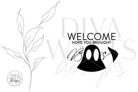 Welcome Hope You Brought Boo's | Halloween Ghost Design for Round Sign SVG Diva Watts Designs 