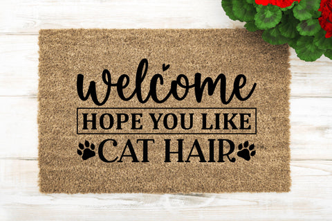 Welcome hope you like cat hair SVG SVG Regulrcrative 