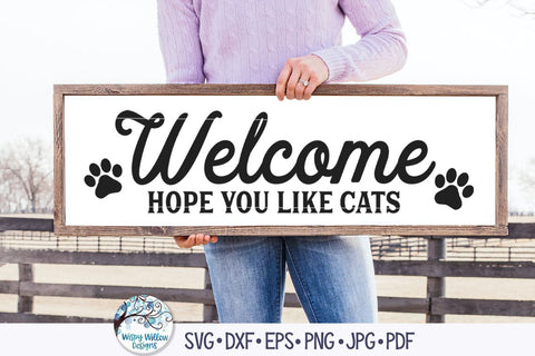Welcome Hope You Like Cats Svg SVG Wispy Willow Designs 