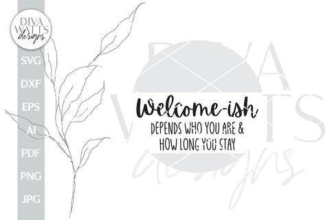 Welcome-ish SVG Door Hanger Digital File Round Wreath SVG Welcome Door Hanger For Farmhouse Sign Welcome SVG Front Door Sign svg Funny svg SVG Diva Watts Designs 