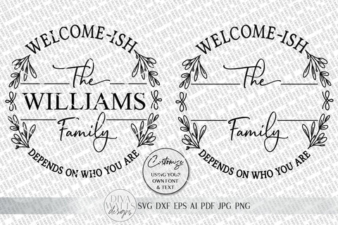 Welcome-Ish SVG | Farmhouse Welcome Sign | Front Door Decor | Round Sign SVG | Funny SVG SVG Diva Watts Designs 