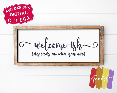 Welcome-ish SVG Files | Front Porch Sign Svg | Social Distancing Svg | Welcome Svg | Commercial Use | Digital Cut Files (1250229591) SVG PinkZou 