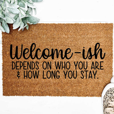 Welcome-ish svg png - Front Door Mat Cut File Cut File - Silhouette Cut File - Cricut Cut File - DIY Door Mat SVG Top It Off Party 