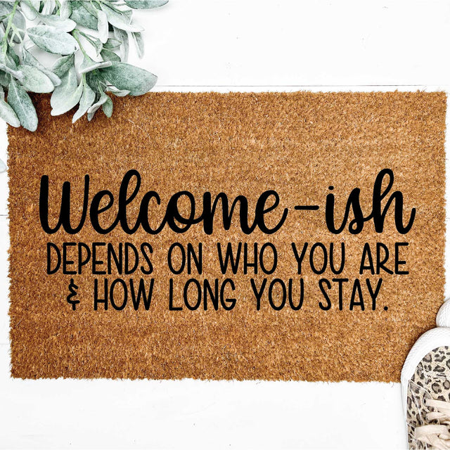 Welcome-ish svg png - Front Door Mat Cut File Cut File - Silhouette Cut File - Cricut Cut File - DIY Door Mat SVG Top It Off Party 