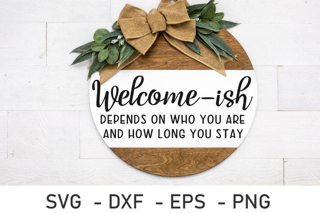 Welcome-ish Svg, Welcome Sign Svg , Door Mat Svg ,Funny Svg SVG Chamsae Studio 