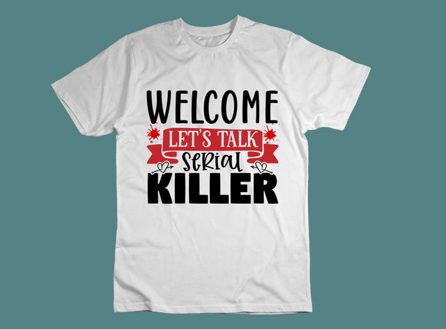 Welcome Let's Talk Serial Killer SVG SVG CraftingStudio 