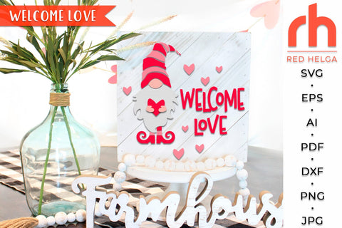 Welcome Love SVG, Round Hanger Cut File, Valentine’s Gnome DXF SVG RedHelgaArt 