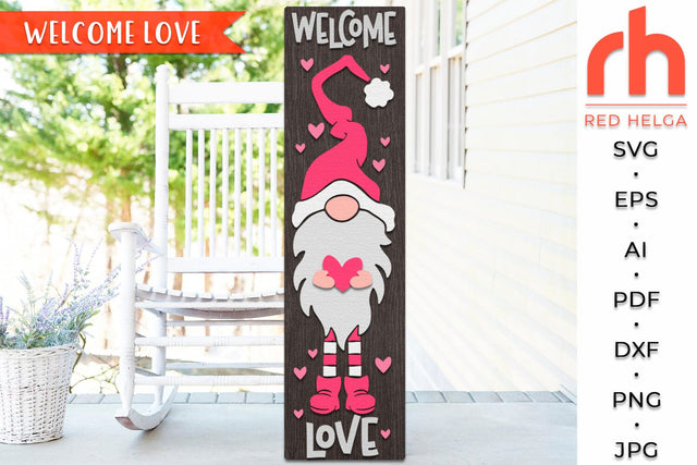 Welcome Love SVG - Valentine’s Porch Sign Cut File - Gnome with Heart DXF SVG RedHelgaArt 