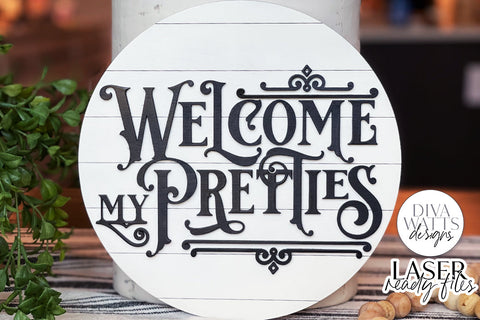 Welcome My Pretties Glowforge SVG | Halloween Round Design SVG Diva Watts Designs 