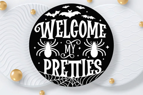 Welcome my pretties, Halloween Door Sign SVG SVG DESIGNISTIC 