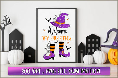 Welcome my pretties Sublimation SVG Shetara Begum 