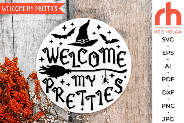Welcome My Pretties SVG - Halloween Door Sign Cut File SVG RedHelgaArt 