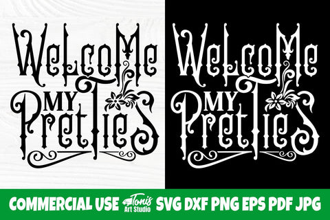 Welcome My Pretties SVG, Halloween Sign Svg, Png SVG TonisArtStudio 