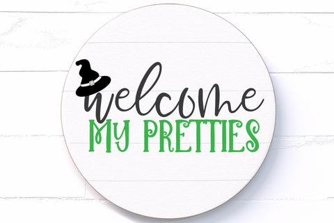 Welcome My Pretties SVG SVG So Fontsy Design Shop 