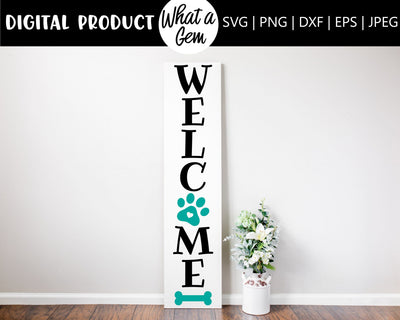 Welcome Paw Print Porch Sign SVG | Dog Lover Sign | Gift for Dog Lover | Tall Vertical Porch Sign | Dogs Welcome Sign SVG | Dog SVG | Gift SVG What A Gem SVG 